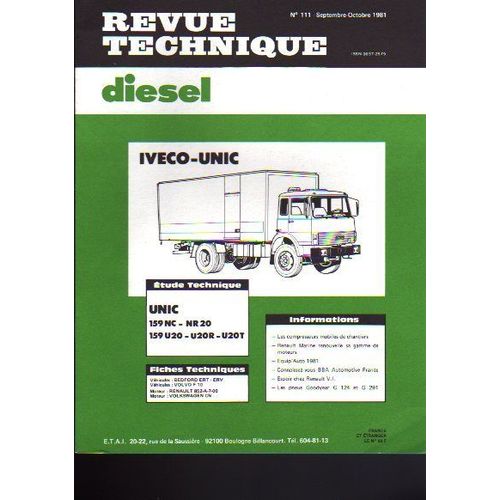 Revue Technique Diesel  N° 111 : Poids Lourds - Iveco - Unic - 159 Nc - Nr 20 - 159 U20 - U 20r - U 20t