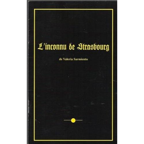 Dossier De Presse  N° 1 : L'inconnu De Strasbourg - Film De Valeria Sarmiento Avec Ornella Muti, Charles Berling, Christian Vadim, Johan Leysen