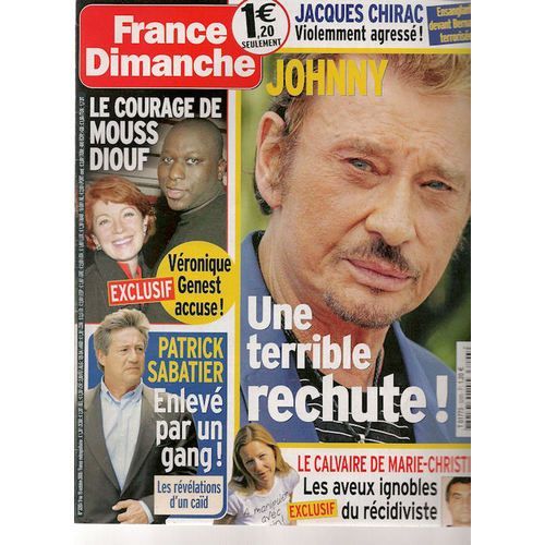 France Dimanche  N° 3293 : Johnny Mouss Diouf Genest Sabatier Arditi Bouix Olivier Marchal Rousseau Laffont Foresti Nicoletta P Sebastien Pascal Legitimus Casimir Yves Brunier Sophie Darel Bigard