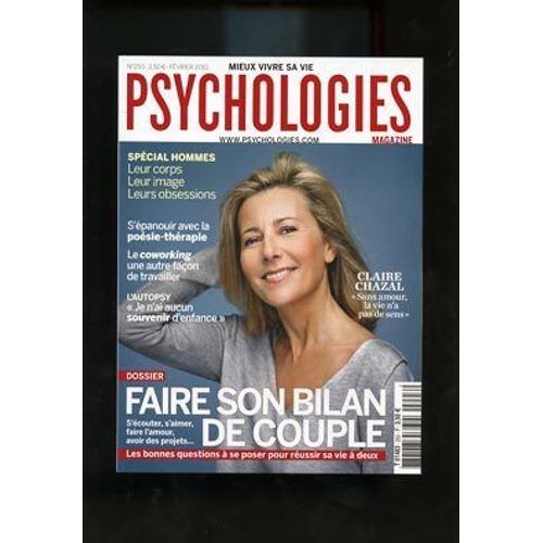 Psychologies Magazine  N° 293 : Faire Son Bilan De Couple - Interview Claire Chazal - Special Hommes - Le Coworking
