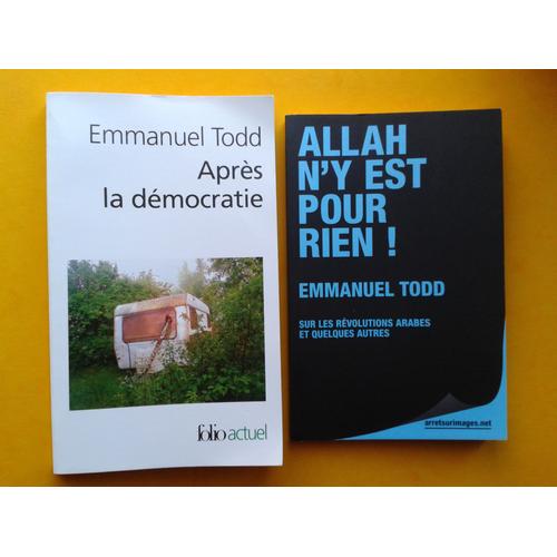 Lot Emmanuel Todd : Allah N'y Est Pour Rien + Après La Démocratie