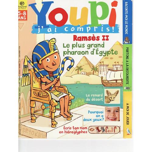 Youpi J Ai Compris  N° 223 : Ramses 2 Le Plus Grand Pharaon D'egypte