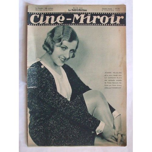 Cine Miroir  N° 353 : Jeanne Helbling Qu'on Verra Bientot Dans Le Cordon Bleu Une Spirituelle Comedie De  Tristan Bernard,Realise Par Karel Anton Editee Par Paramount.