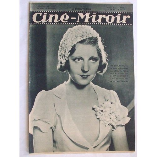 Cine Miroir  N° 356 : Meg Lemonnier Que L'on Verra Prochainement Aux Cotes De Henry Garat Et Dranem Dans Il Est Charmant, Un Film Paramount Realise Par Louis Mercanton.