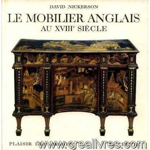 Le Mobilier Anglais Au Xviiie Siecle