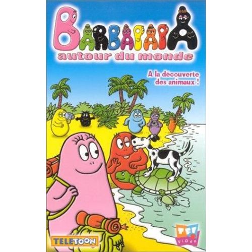 Barbapapa Autour Du Monde - A La Découverte Des Animaux !