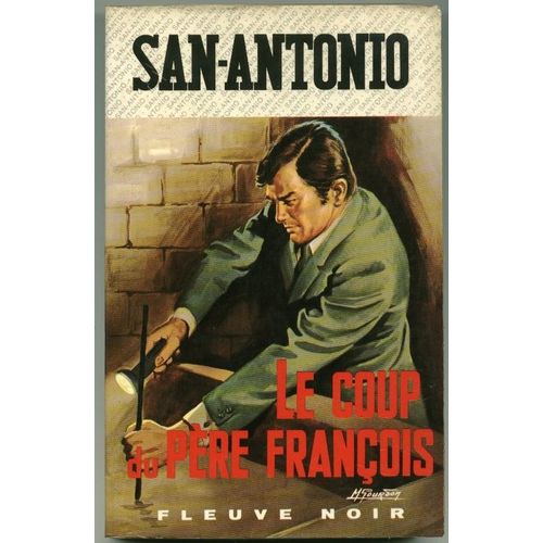 San-Antonio Le Coup Du Père François