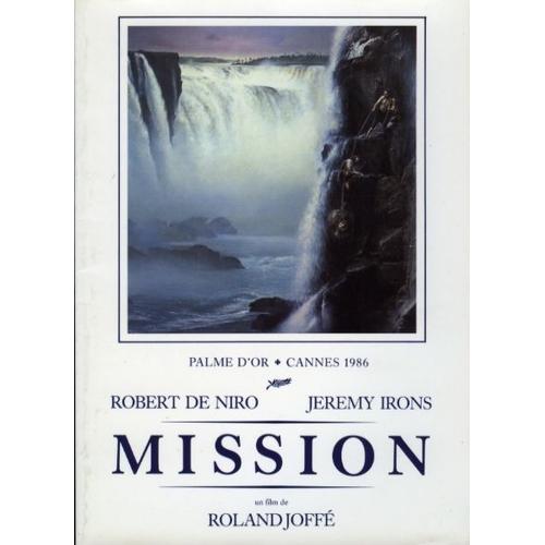 Mission  N° 0 : Dossier De Presse Du Film De Roland Joffé - Robert De Niro - Jeremy Irons