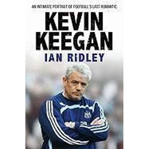 Ridley, I: Kevin Keegan