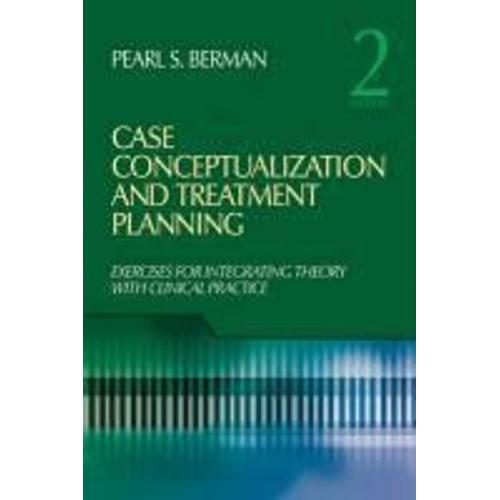 Berman, P: Case Conceptualization And Treatment Planning