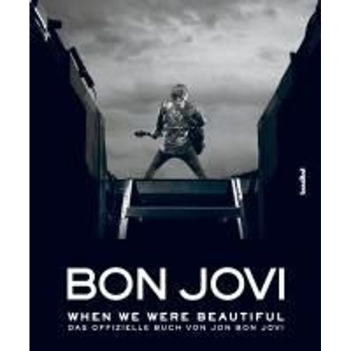 Bon Jovi - When We Were Beautiful