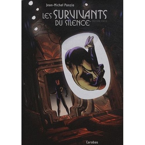 Les Survivants Du Silence Tome 1 - L'éclaireur