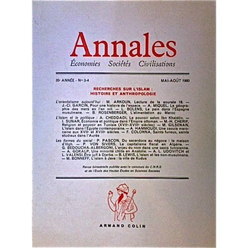 Annales Economies Sociétés  N° 3 : Recherches Sur L'islam : Histoire Et Anthropologie