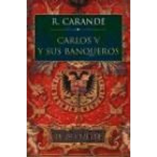 Carlos V Y Sus Banqueros