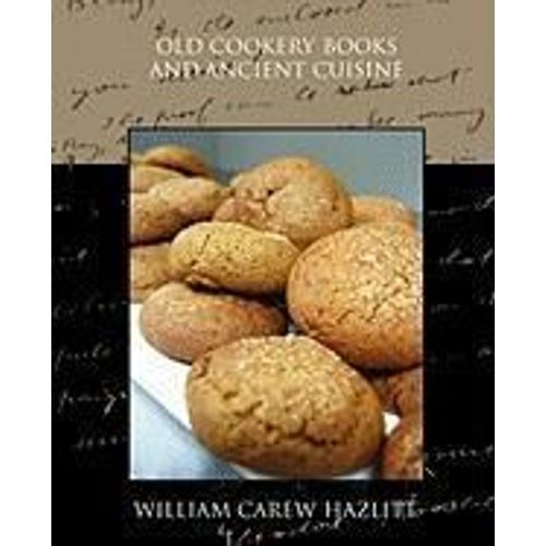 Old Cookery Books And Ancient Cuisine