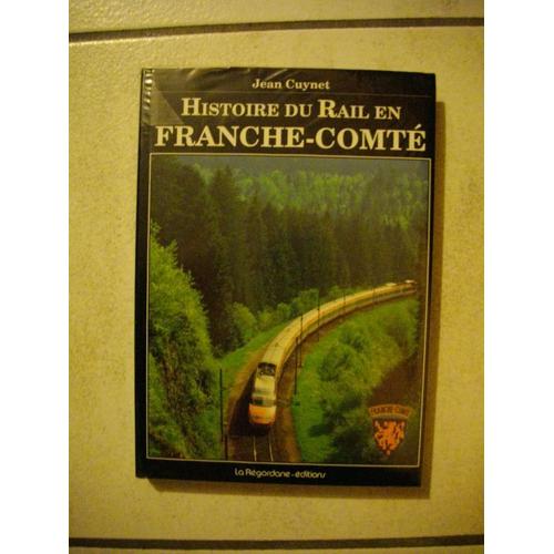 Histoire Du Rail En Franche-Comté