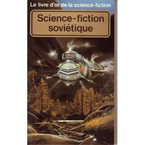 Le Livre D'or De La Science Fiction Soviétique