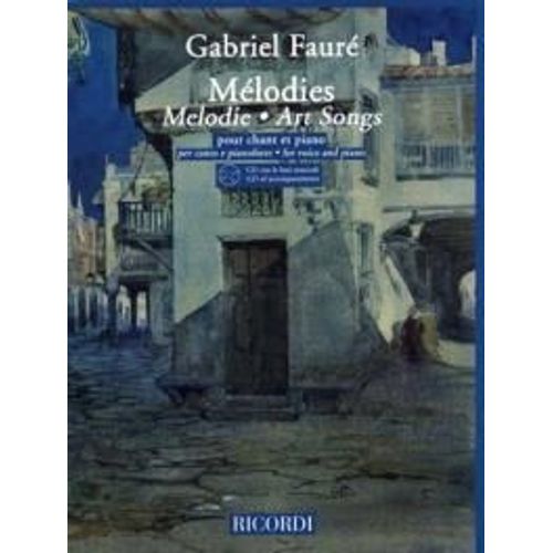Fauré : Mélodies (+ 1 Cd) - Chant - Ricordi