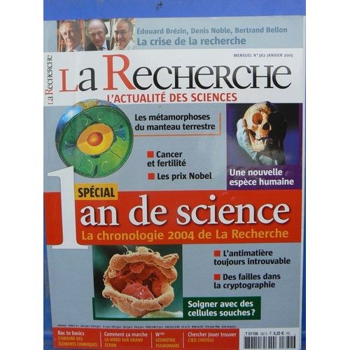 La Recherche N° 382 : Spécial 1 An De Science : La Chronologie 2004 De La Recherche