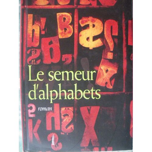 Le Semeur  D'alphabets