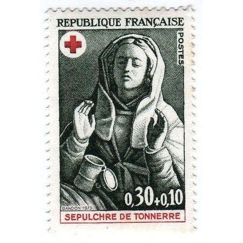 France 1973 - Y&t N°1779 - 30c+10c - Au Profit De La Croix Rouge - Sépulcre De Tonnerre - Neuf