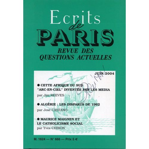 Ecrits De Paris  N° 666 : Cette Afrique Du Sud, Algérie: Les Disparus De 1962; Maurice Maignen: Le Catholicisme Sociale