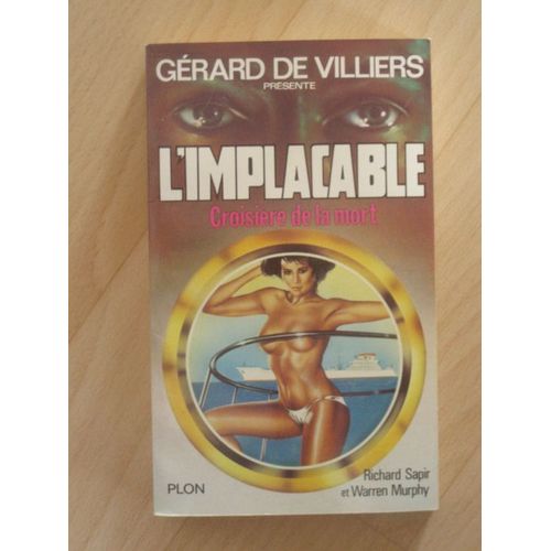Gérard De Villiers Présente L'implacable N° 28 Croisière De La Mort