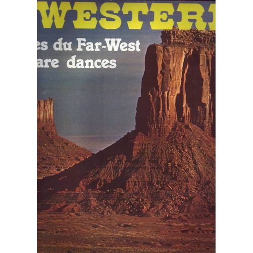 Danses Du Far West / Les Indiens / Davy Crockett / Quand Caroline Est La / Chouet Home / Baiom Jim / Cow Boy Marmelade / Danse Carree N° 1 / Hey Mister Banjo / Canoodlin Rag / Cavalier Rouge / Western Parade / Rose D Or