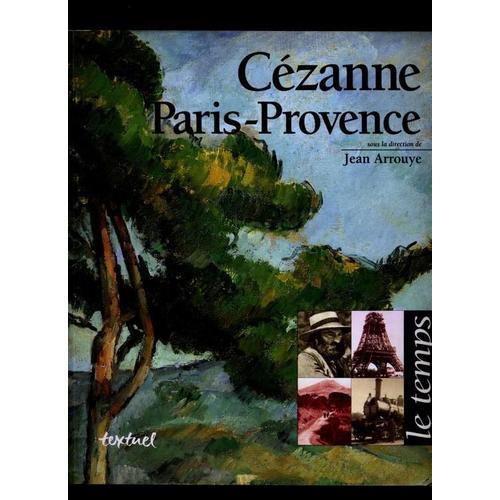 Cézanne, Paris-Provence