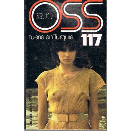 Tuerie En Turquie Pour Oss 117