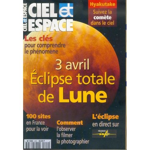 Ciel Et Espace N° 312 : 3 Avil Eclipse Totale De Lune