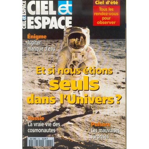 Ciel Et Espace N° 315 : Et Si Nous Étions Seuls Dans L'univers