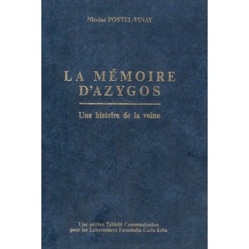 La Mémoire D'azygos : Une Histoire De La Veine