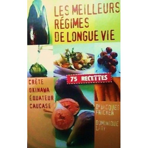 Les Meilleurs Régimes De Longue Vie