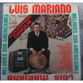 Son Dernier Disque Mélodies Sud-Américaines - Brasil, Besame Mucho, Cielito Lindo, La Cumparsita, Golondrina, Maria La O, Amor, El Manisero, Siboney, Alma Llanera, El Rancho Grande, Baia