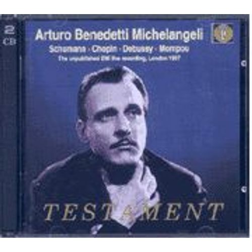 Inedits Londres 1967 : Schumann, Chopin, Debussy, Mompou Benedetti-Michelangeli, Piano