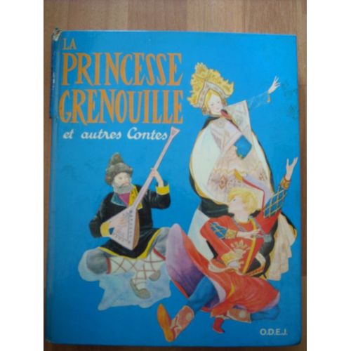 La Princesse Grenouille Et Autres Contes