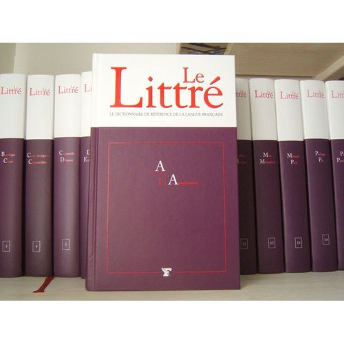 Le Littré : Le Dictionnaire De Référence De La Langue Française  - 20 Tomes