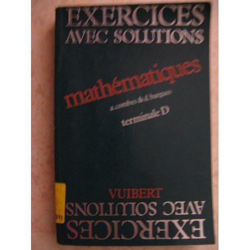 Exercices Avec Solutions Mathematiques   -  Terminale D