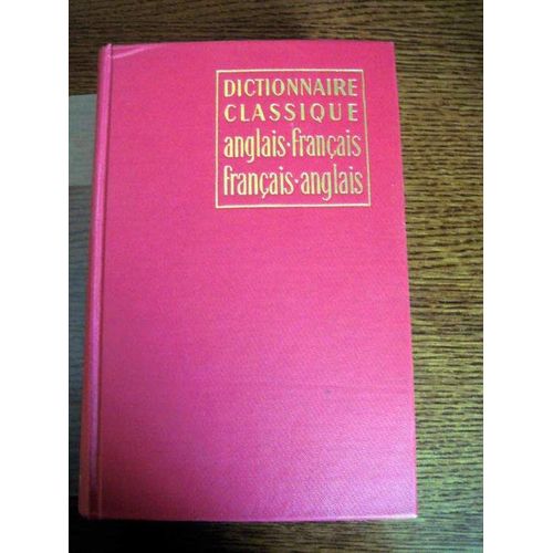 Dictionnaire  Classique Anglais Français Et Français Anglais
