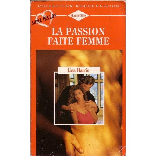 La Passion Faite Femme