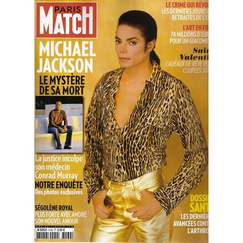 Paris Match  N° 003169 : Michael Jackson & Conrad Murray (Photos Exclusives) Lady Gaga, Ségolène Royal, Sylvie Vartan, Giacometti, Julien Lizeroux, Marc Lavoine, Papous, Mel Gibson, Yann Barthès