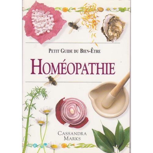 Petit Guide Du Bien-Être - Homéopathie