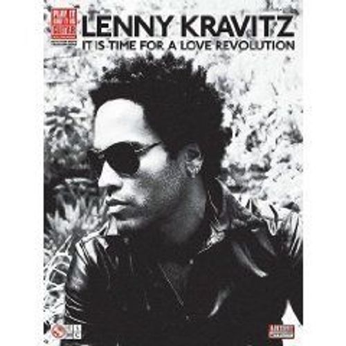 Lenny Kravitz : It Is Time For A Love Revolution - Chant + Guitare - Hal Leonard