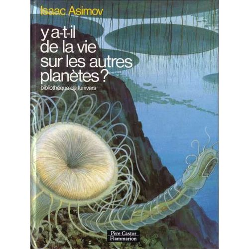 Y A-T-Il De La Vie Sur Les Autres Planètes ?