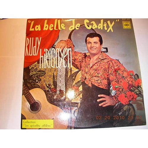 La Belle De Cadix, Collection Les Operettes Celebres Avec Jeanine Ribot ,Willy Clement ,Jack Claret ,Odette Lost ,Orchestre G.Dervaux