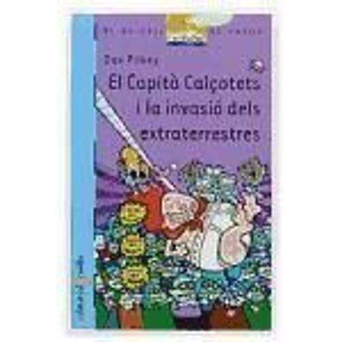 Pilkey, D: Capitán Calzoncillos Y La Invasión De Los Pérfido
