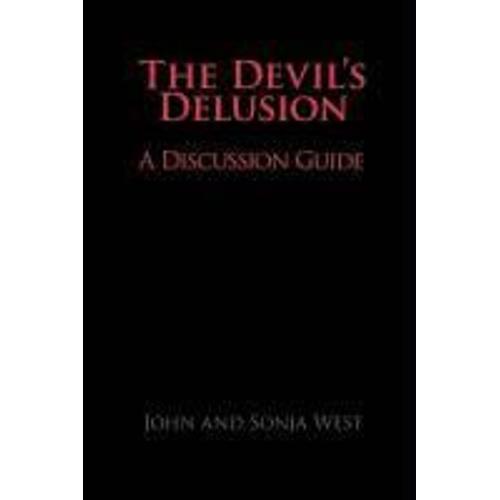 The Devil's Delusion, A Discussion Guide