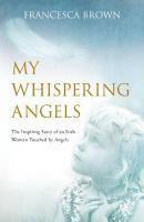 My Whispering Angels