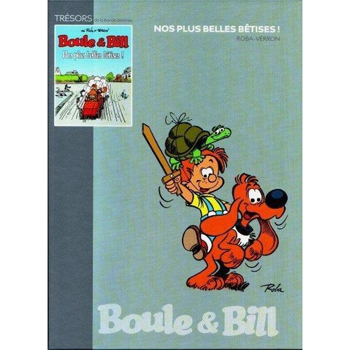 Nos Plus Belles Bêtises ! Boule Et Bill